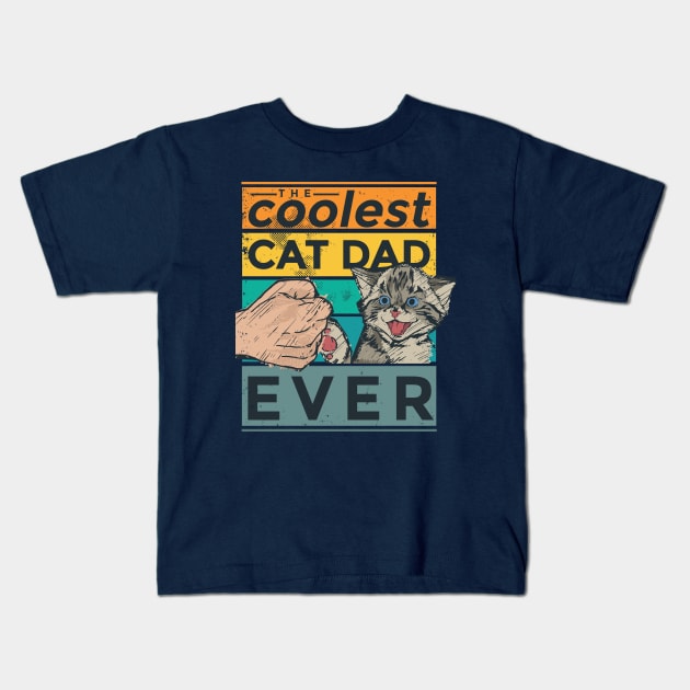 CoolestCatDadEver Kids T-Shirt by Pot-Hero